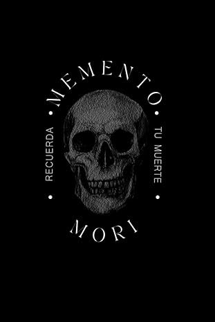 Memento Mori: Recuerda tu Muerte